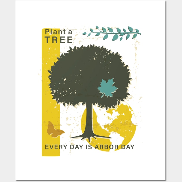 Every Day is Arbor Day Wall Art by SWON Design